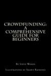 Crowdfunding: A Comprehensive Guide for Beginners