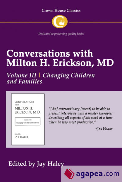 Conversations with Milton H. Erickson MD Volume III