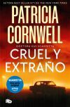 Cruel y extra&ntilde;o (Doctora Kay Scarpetta 4)