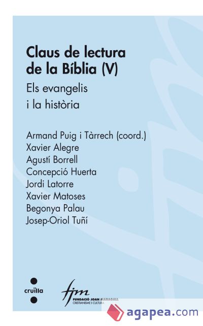 Claus de lectura de la bíblia (V): Els evangelis i la història
