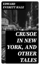 Portada de Crusoe in New York, and other tales (Ebook)