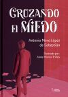 Cruzando el miedo