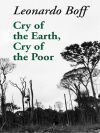Cry Of The Earth, Cry Of The Poor