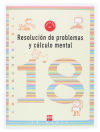 Cuaderno 18 de resolución de problemas y cálculo mental. 6 Primaria