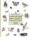 Cuaderno De Campo Para Jovenes Naturistas