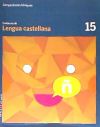 Cuaderno Lengua Castellana 15 Cicle Superior Competències Bàsiques