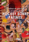 Cuaderno de Ejercicios Para El Entrenador de Hockey Patines