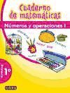 Cuaderno de Matemáticas. 1º Primaria. Números y Operaciones I