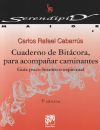 Cuaderno de bitácora para acompañar caminantes. Guía psico-histórico-espiritual