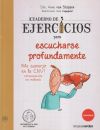 Cuaderno de ejercicios para escucharse profundamente