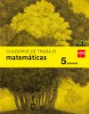 Cuaderno de matemáticas. 5 Primaria. Savia