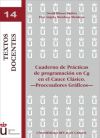 Cuaderno de prácticas de programación en CG en el cauce clásico. Procesadores gráficos