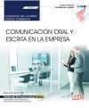 Cuaderno del alumno. Comunicaci&oacute;n oral y escrita en la empresa (UF0521). Certificados de profesionalidad. Operaciones auxiliares de servicios administrativos y generales (ADGG0408)