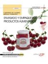 Cuaderno del alumno Envasado y empaquetado de productos alimentarios. Certificados de profesionalidad. Operaciones Auxiliares de elaboración en la industria alimentaria