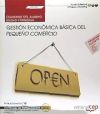 Cuaderno Del Alumno. Gestión Económica Básica Del Pequeño Comercio (uf2381). Certificados De Profesionalidad. Actividades De Gestión Del Pequeño Comercio (comt0112)