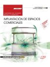 Cuaderno del alumno Implantación de Espacios Comerciales. Certificados de profesionalidad. Implantación y animación de espacios comerciales