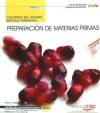 Cuaderno del alumno Preparación de materias primas. Certificados de profesionalidad. Operaciones auxiliares de elaboración en la industria alimentaria