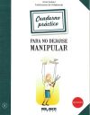 Cuaderno práctico para no dejarse manipular