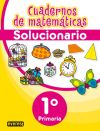 Cuadernos de Matemáticas. 1º Primaria. Solucionario