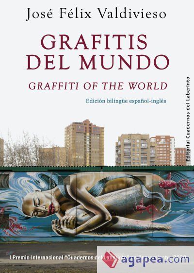 Grafitis del mundo / Graffiti of the World Grafitis del mundo / Graffiti of the World