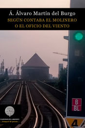 Portada de Según contaba el molinero o El oficio del viento