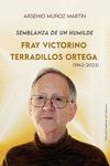 Portada de Semblanza de un humilde. Fray Victorino Terradillos Ortega (1942 - 2023)