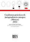 Cuadernos prácticos de la Jurisprudencia europea (Marcas) 2022