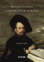 Portada de Cuando Pitos, Flautas Primera Parte (Ebook)