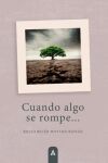 Cuando algo se rompe...