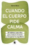 Cuando el cuerpo pide calma