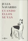 Cuando Ellos Se Van De Julia Navarro