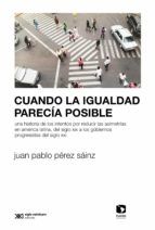 Portada de Cuando la igualdad parecía posible (Ebook)