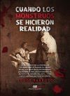 Cuando los monstruos se hicieron realidad
