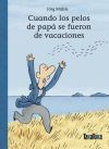 Cuando los pelos de papá se fueron de vacaciones