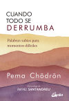 Cuando Todo Se Derrumba (nueva Edición) De Pema Chödrön