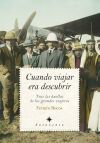 Cuando viajar era descubrir