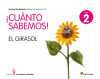 Cuanto sabemos: El girasol Nivel 2, 4 años