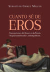 Cuanto sé de Eros. Concepciones del Amor en la Poesía Hispanoamericana Contemporánea