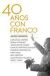 Cuarenta años con Franco (Ebook)