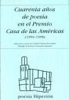 Cuarenta años de poesía en el Premio Casa de las Américas. (1959-1999)