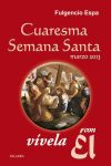 Cuaresma-semana Santa 2013, Vívela Con él