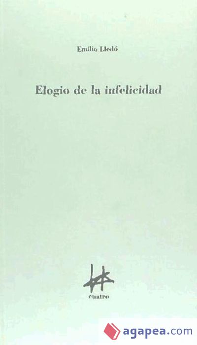 Elogio de la infelicidad