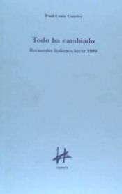 Portada de Todo ha cambiado : recuerdos iItalianos hacia 1800