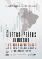 Portada de Cuatro Países Un Mercado Latinoamericano (Ebook)