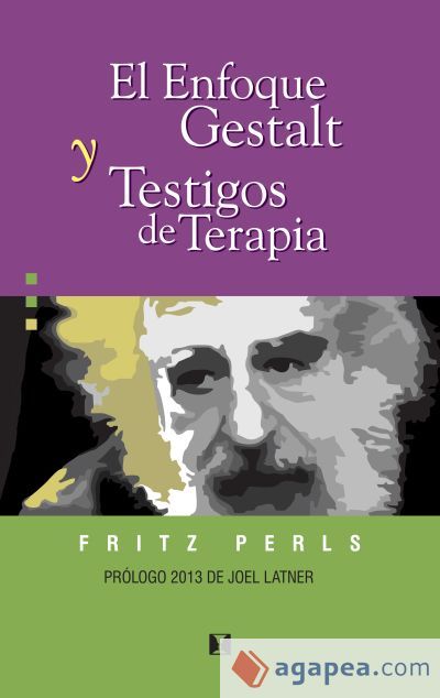 El enfoque Gestalt y testigos de terapia El enfoque Gestalt y testigos de terapia