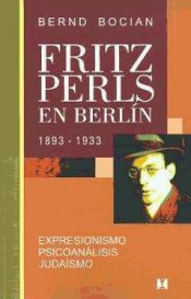 Portada de Fritz Perls en Berlín, 1893-1933