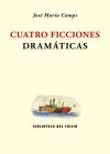 Cuatro ficciones dramáticas