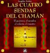 Cuatro sendas del cham&aacute;n, Las