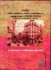 Cuba, crisis política, crisis económica y emigración (1920-1935)