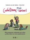 Cuéntame más cosas: Más preguntas realizadas para niñas y niños sobre un tema apasionante